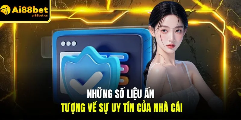 AI88BET - Link AI88BET.COM 2026 | Đăng Ký Và Đăng Nhập Tặng 88K 17 nhung so lieu an tuong ve su uy tin cua nha cai