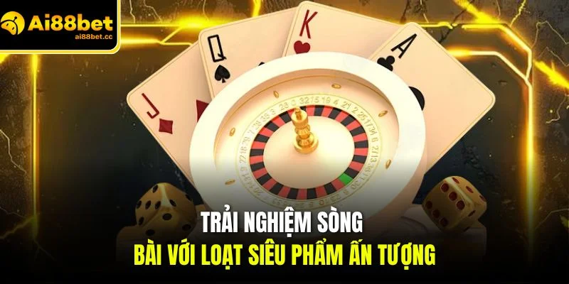 AI88BET - Link AI88BET.COM 2026 | Đăng Ký Và Đăng Nhập Tặng 88K 20 trai nghiem song bai voi loat sieu pham an tuong